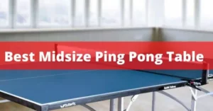 Best Midsize Ping Pong Table