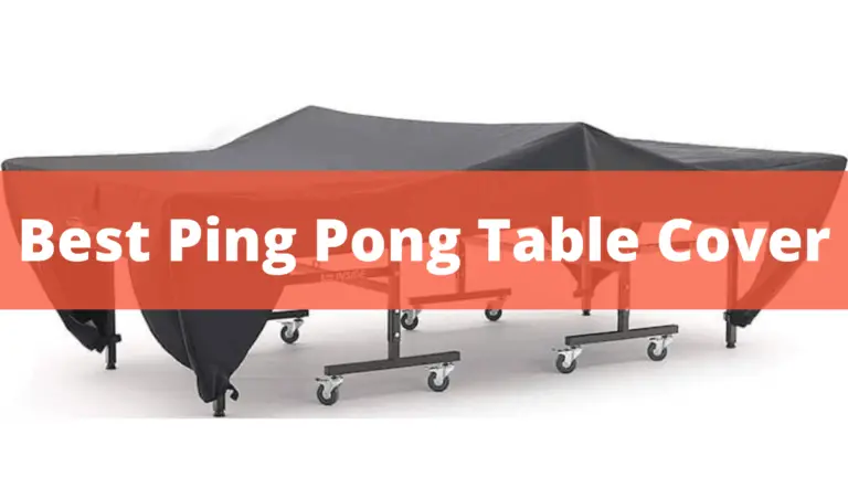 Best Ping Pong Table Covers