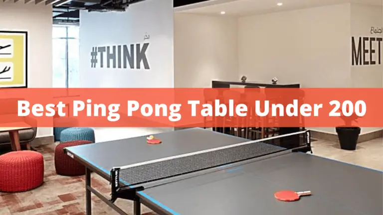 7 Best Ping Pong Tables Under $200 (Affordable & Top Quality)