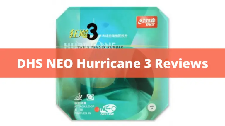 DHS NEO Hurricane 3 Review – Best Quality Rubber For You In 2022